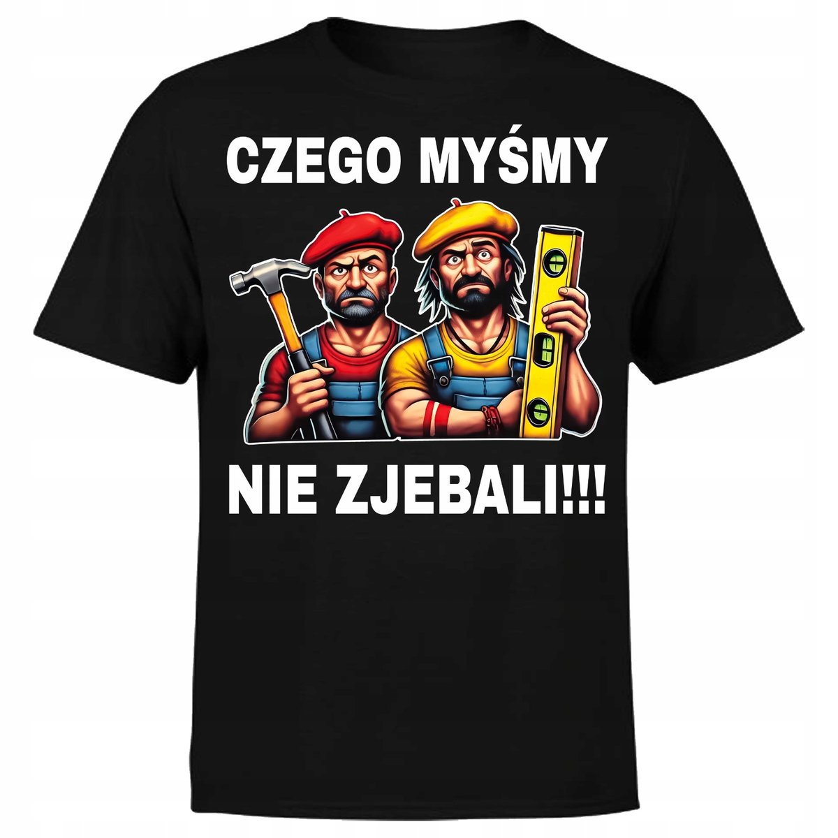 KOSZULKA MĘSKA Z NADRUKIEM CZEGO MYŚMY BUDOWA NAPIS ŚMIESZNA PREZENT L
