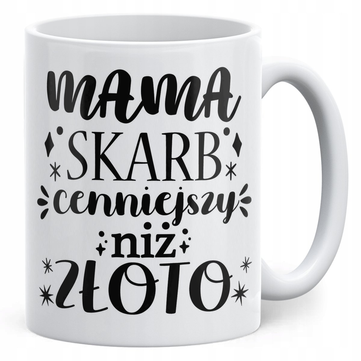 Kubek ceramiczny Dzień Matki Dla Mamy Prezent Skarb Cenniejszy Niż Złoto