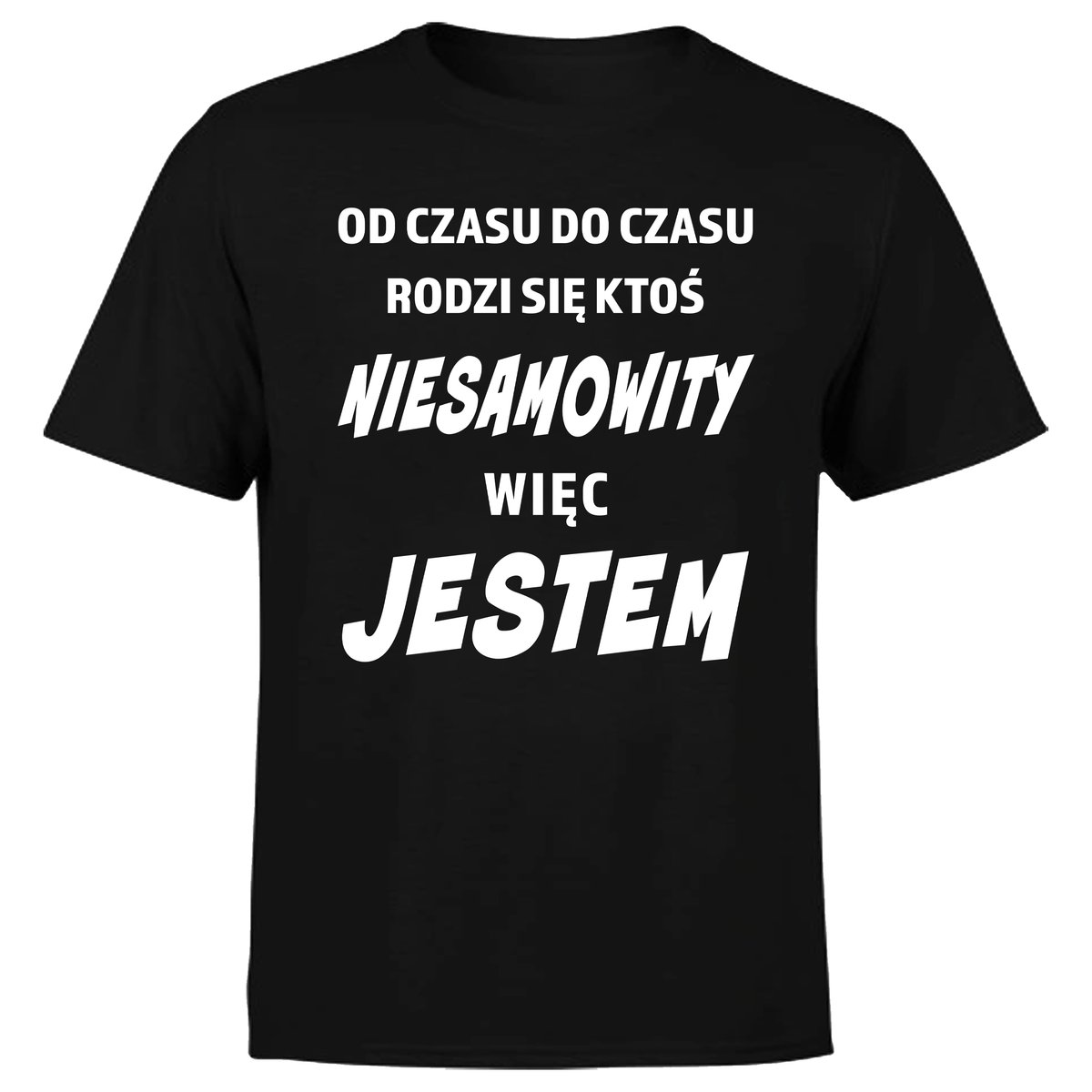 KOSZULKA MĘSKA Z NADRUKIEM NAPIS KTOŚ NIESAMOWITY ŚMIESZNA PREZENT M