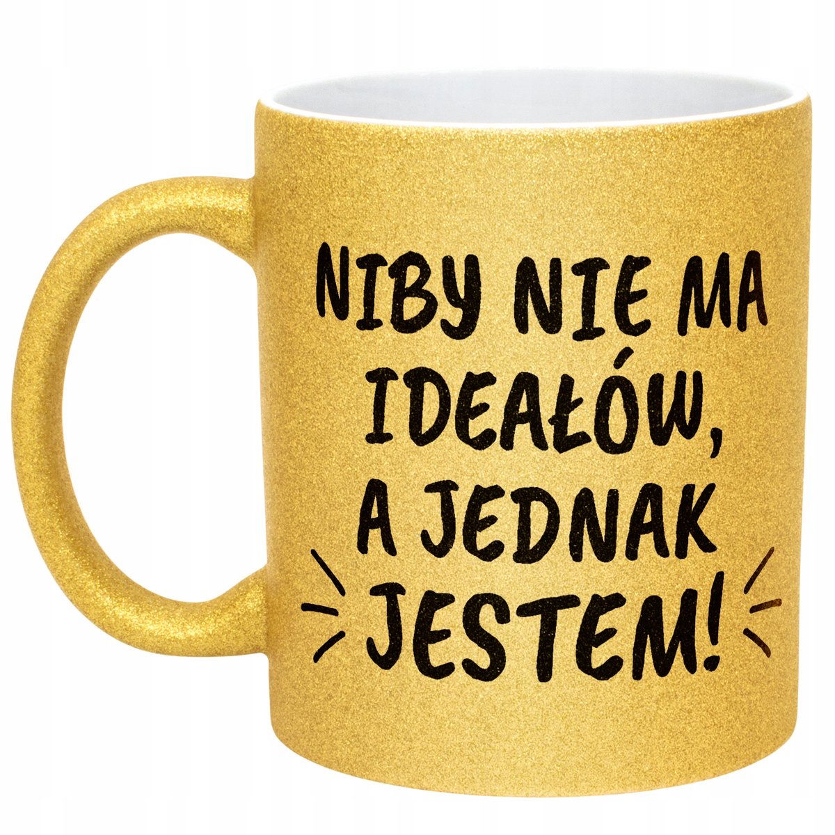 Złoty kubek brokatowy Niby Nie Ma Ideałów A Jednak Jestem Prezent