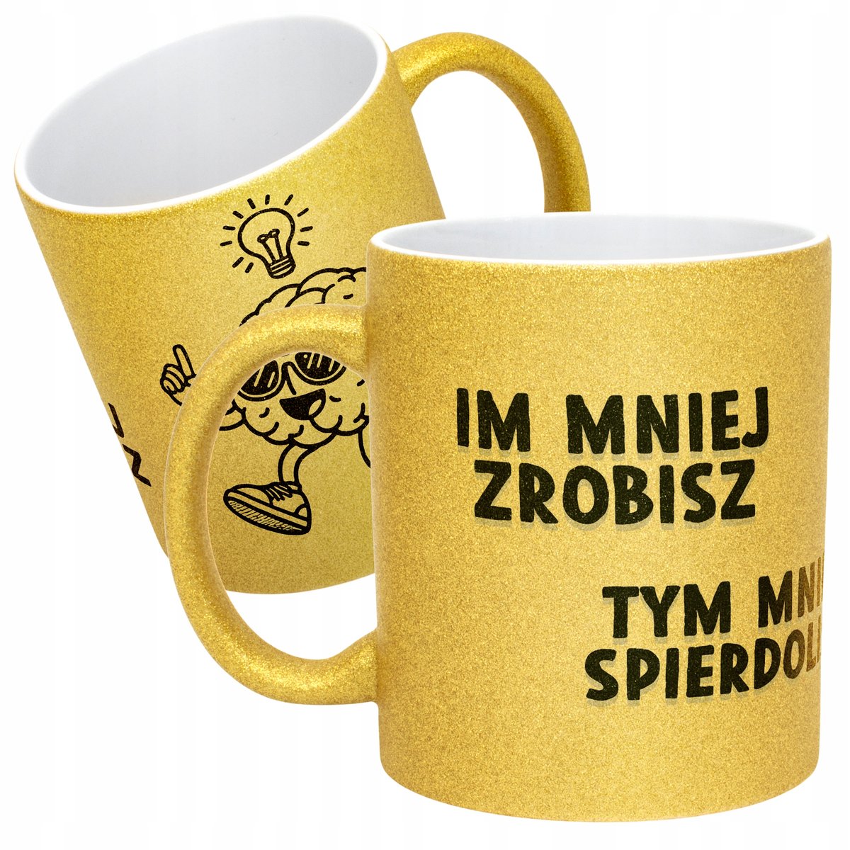 Złoty kubek brokatowy Im Mniej Zrobisz Zabawny Prezent Praca