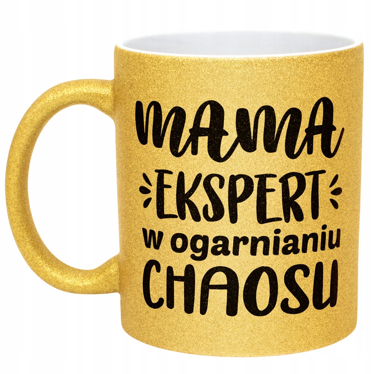 Złoty kubek brokatowy Dzień Matki Dla Mamy Ekspert W Ogarnianiu Chaosu