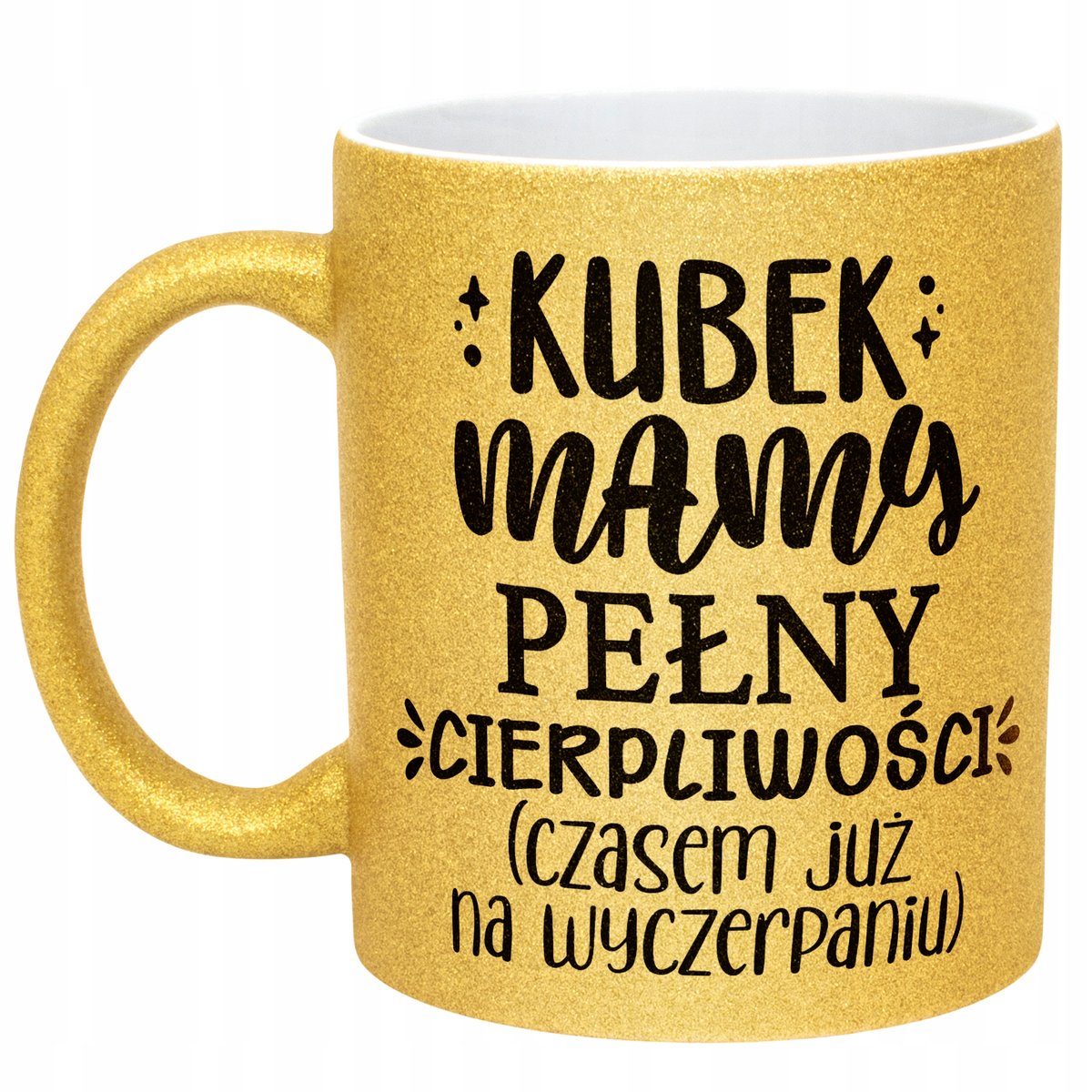 Złoty kubek brokatowy Dzień Matki Dla Mamy Kubek Pełny Cierpliwości