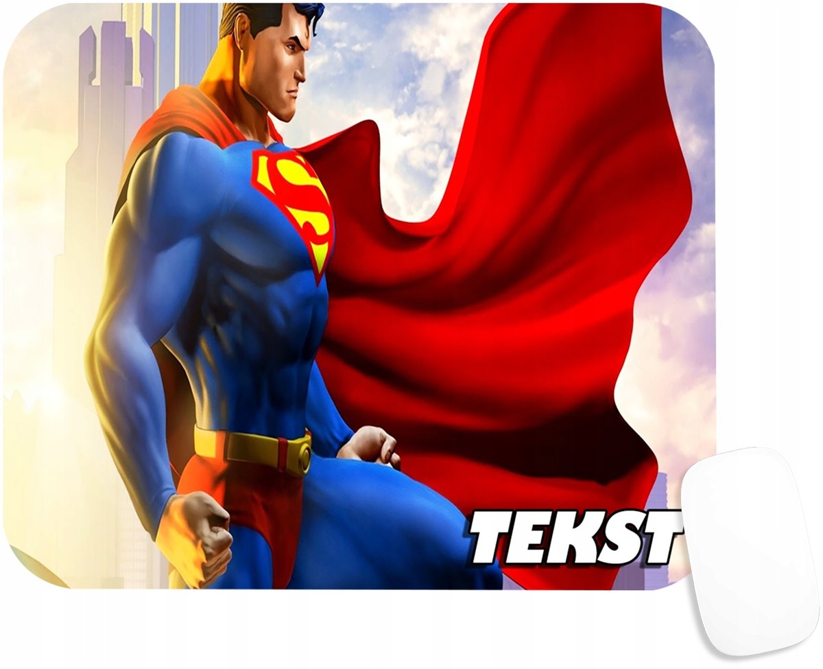 PODKŁADKA POD MYSZKĘ Z SUPERMAN BOHATER PREZENT -TEKST -20X24