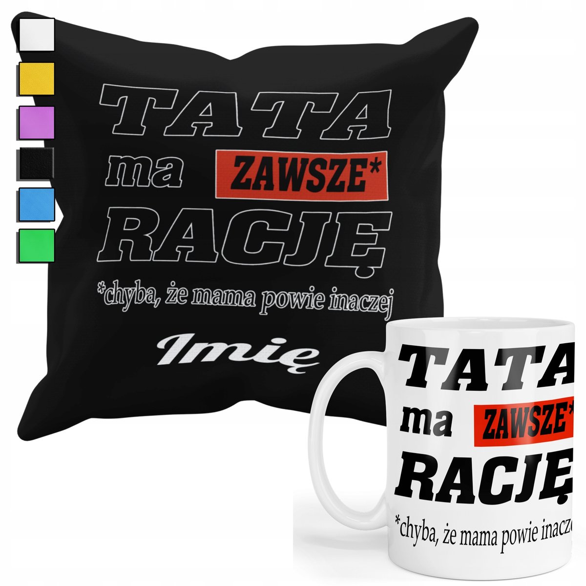 ZESTAW KUBEK + POSZEWKA Z NADRUKIEM-DLA FANA PREZENT DZIEŃ TATY OJCA +IMIĘ