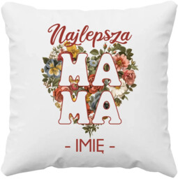 Najlepsza mama - imię - poduszka na prezent - produkt personalizowany