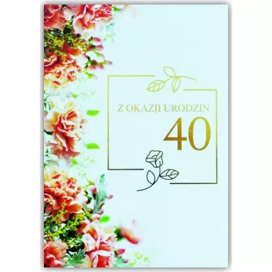 Kartka okolicznościowa Urodziny 40