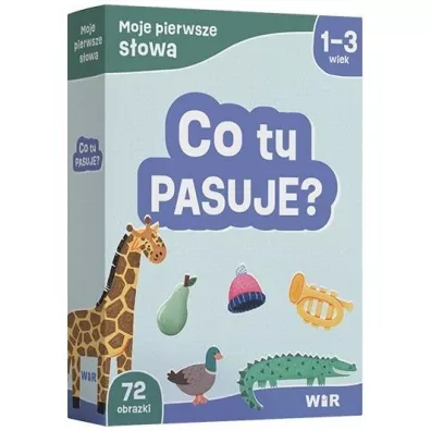 Moje pierwsze słowa. Co tu pasuje?