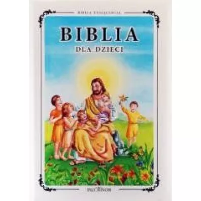 Biblia Tysiąclecia dla dzieci Stary i Nowy Testament Pamiątka Chrztu Świętego