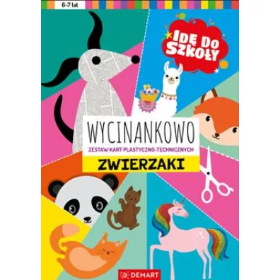 Idę do szkoły. Wycinankowo. Zwierzaki