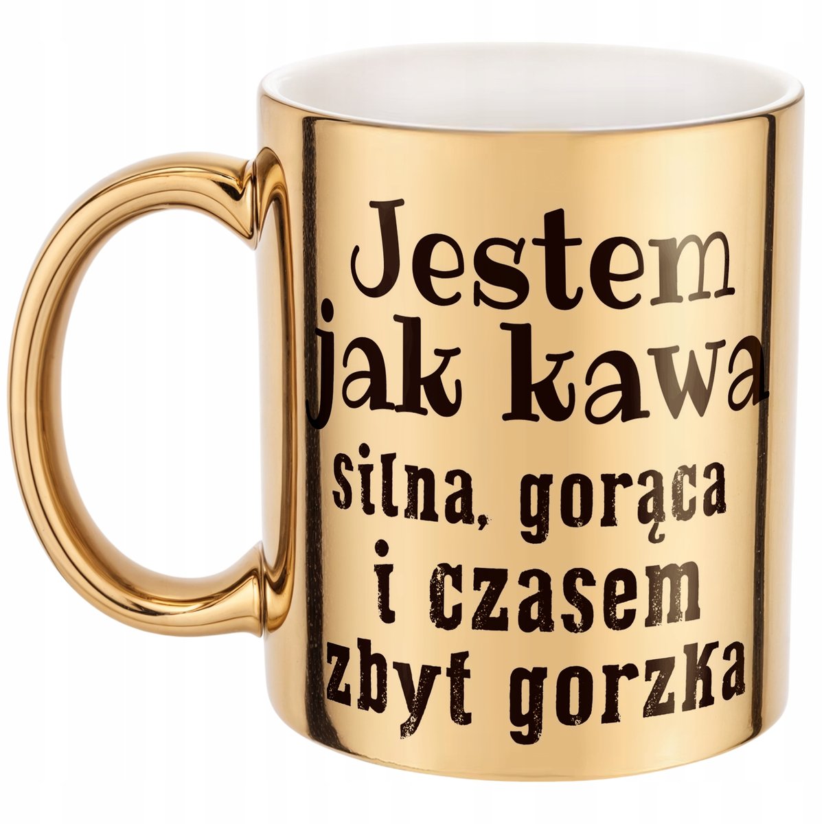 Złoty Kubek Jestem Jak Kawa Śmieszny Zabawny Prezent