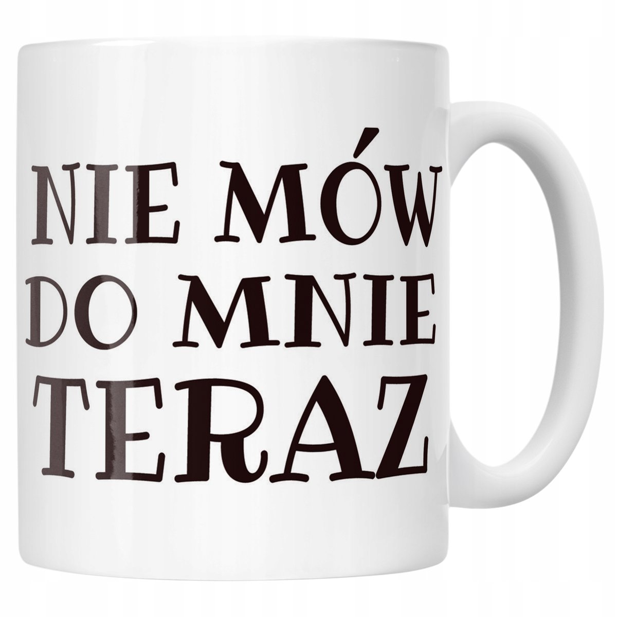 Kubek ceramiczny Nie Mów Do Mnie Teraz Śmieszny Zabawny Prezent
