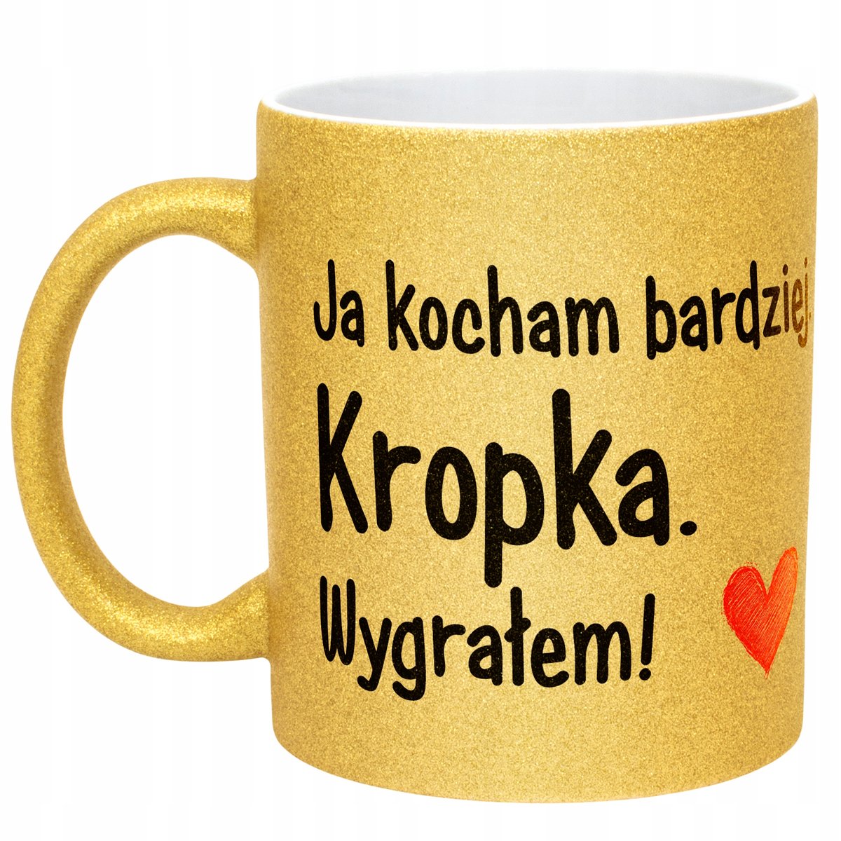 Złoty kubek brokatowy Walentynki Ja Kocham Bardziej Kropka Prezent