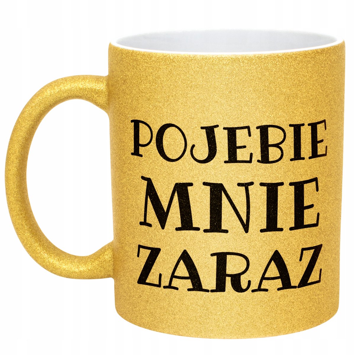 Złoty Kubek Brokatowy P**ebie Mnie Zaraz Śmieszny Zabawny Prezent