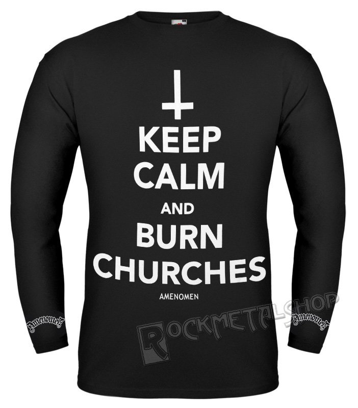 longsleeve AMENOMEN - KEEP CALM AND BURN CHURCHES (OMEN069LO)-XL