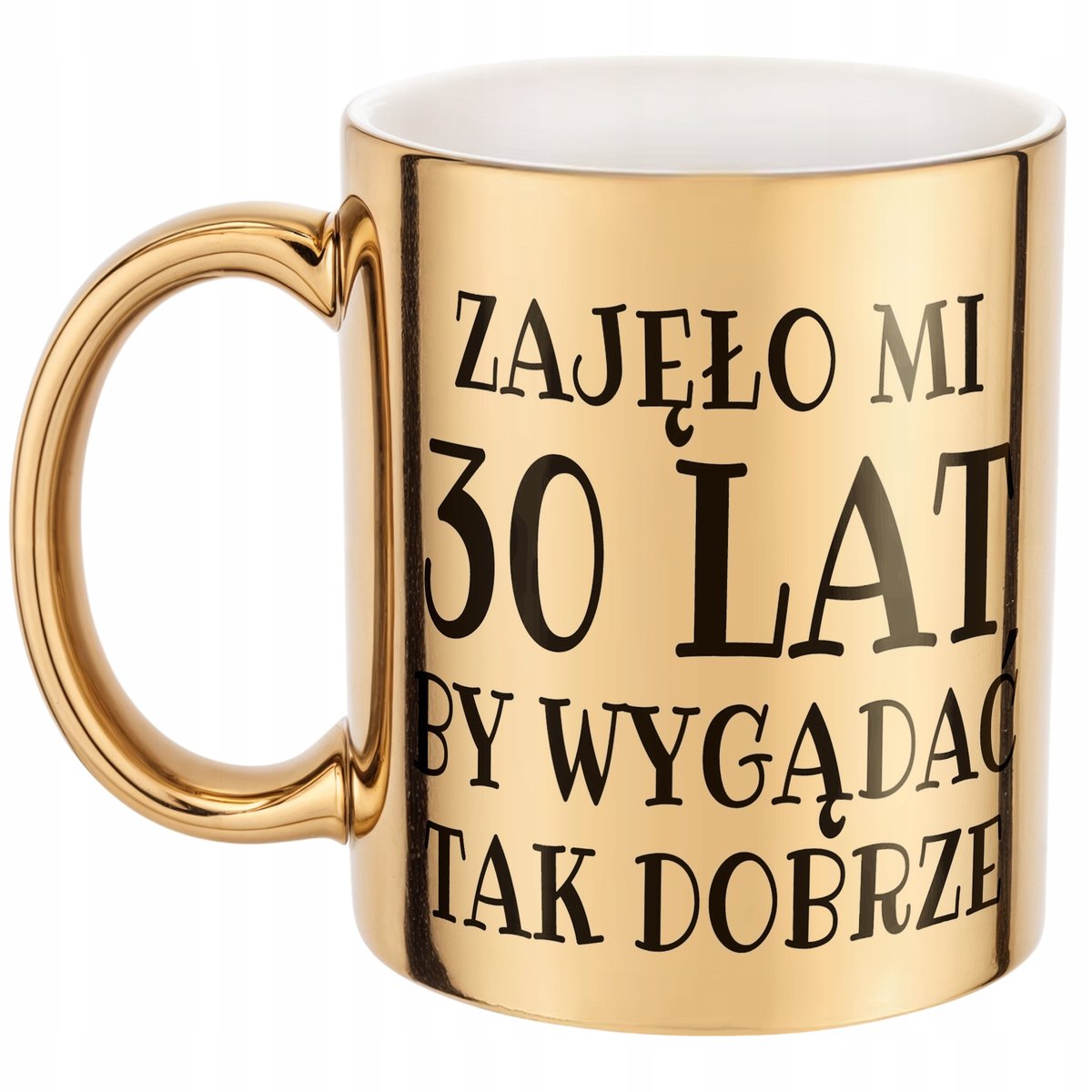 Złoty kubek Zajęło Mi 30 Lat Na Urodziny Prezent Upominek