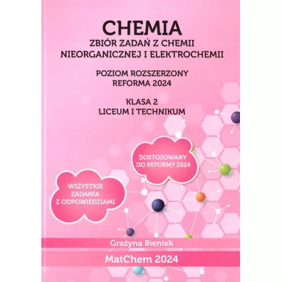 Chemia. Zbiór zadań z chemii nieorganicznej i elektrochemii. Liceum i technikum. Klasa 2. Poziom rozszerzony