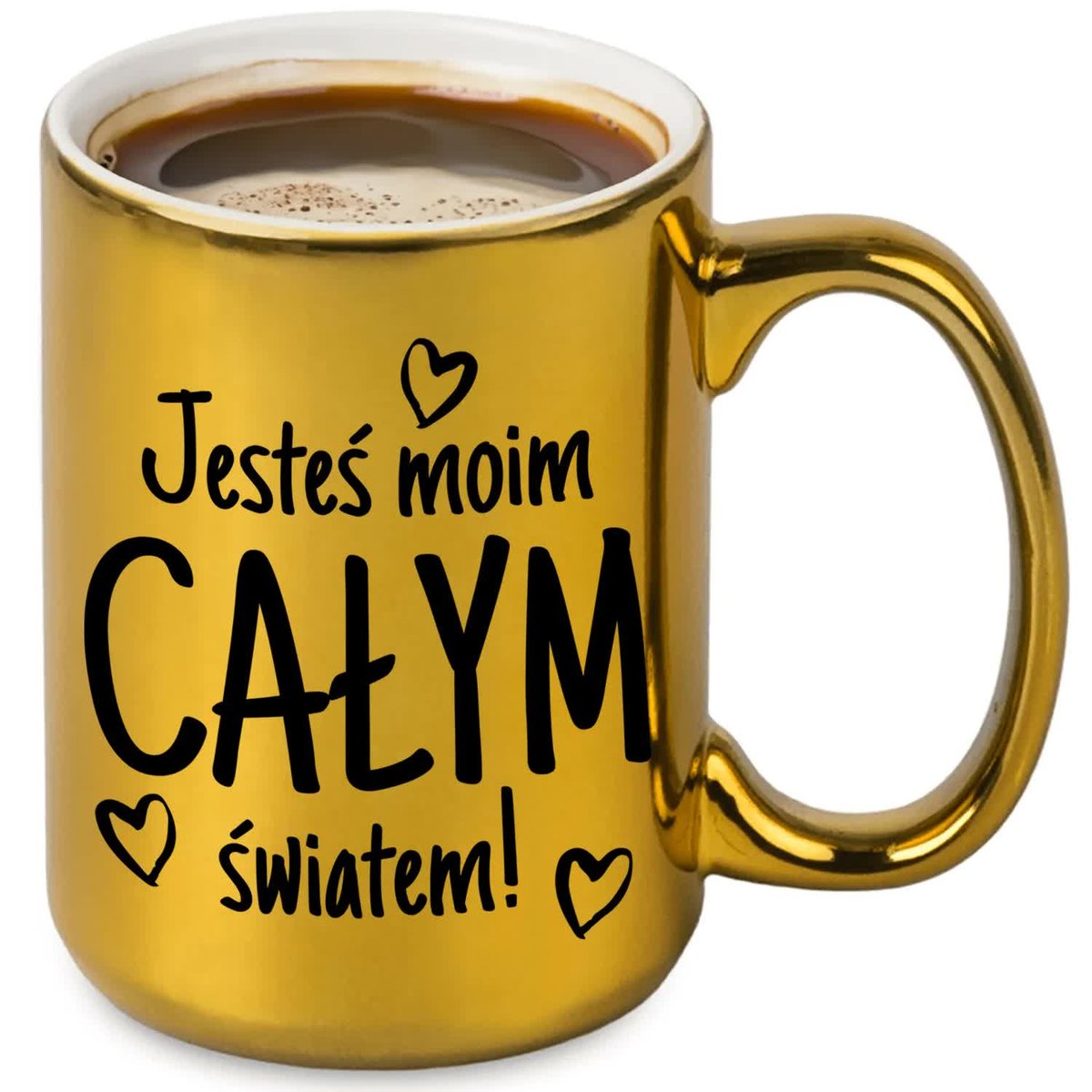Kubek Duży Złoty JESTEŚ CAŁYM MOIM ŚWIATEM Na Prezent Urodziny Święta WZORY