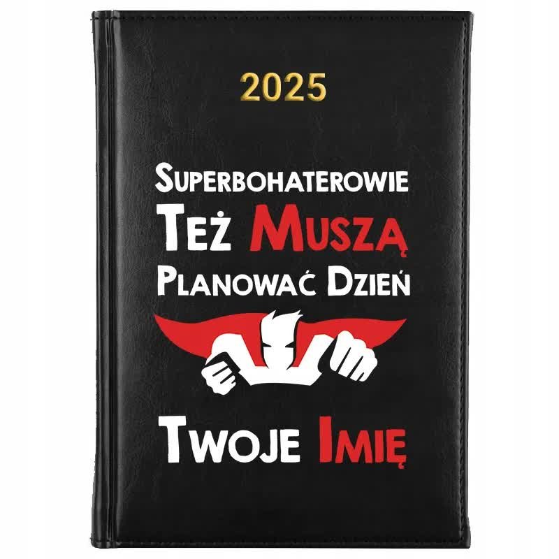 Kalendarz Książkowy A5 2025 SUPER BOCHATER *IMIĘ* Dziennik Terminarz Wzory