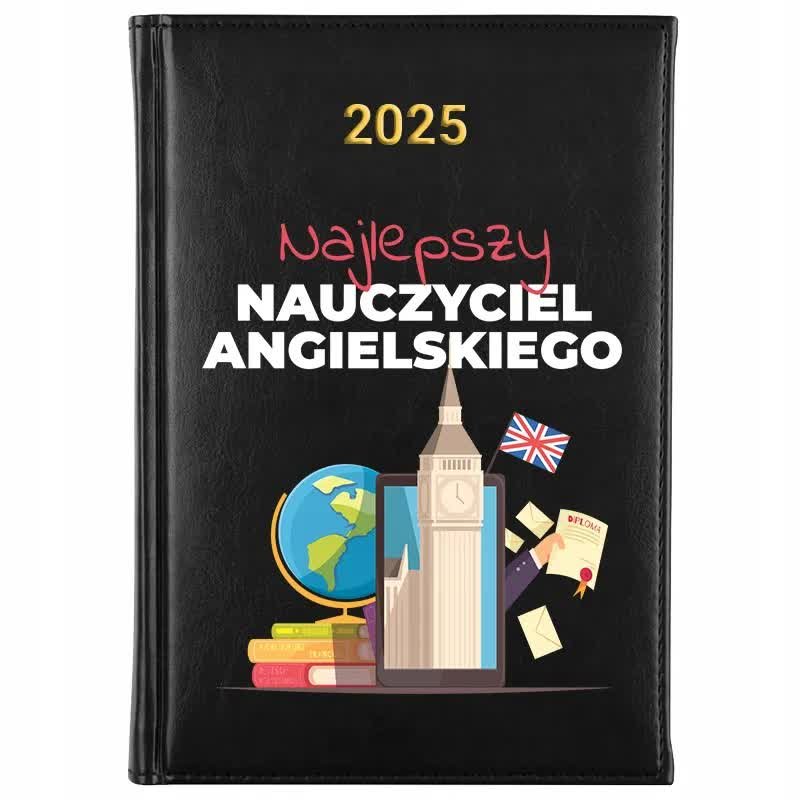 Kalendarz Książkowy A5 2025 NAJLEPSZY NAUCZYCIEL ANGIELSKIEGO Planer Wzory