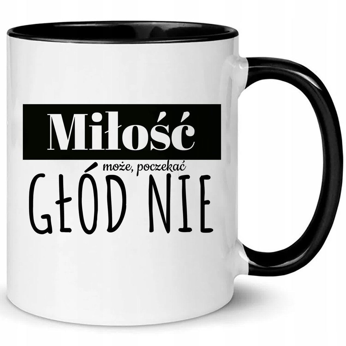 Kubek Biało Czarny MIŁÓŚĆ POCZEKA, GŁÓD NIE Na Prezent Do Pracy Zabawne Wz