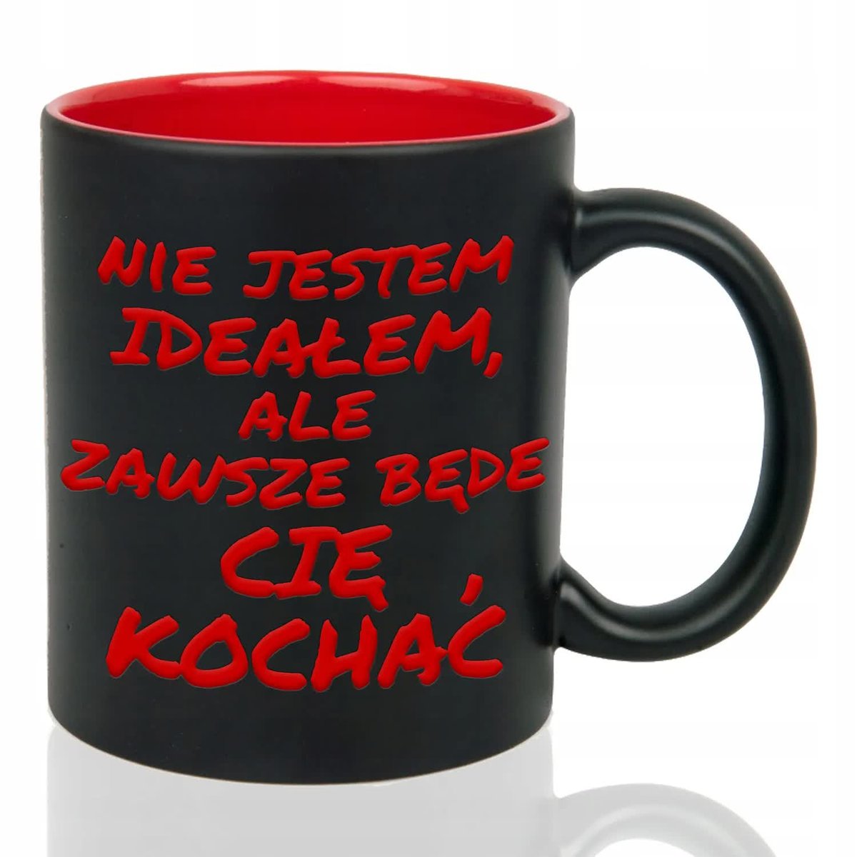 Kubek Wnętrze Czerwone NIE JESTEM IDEAŁEM ALE ZAWSZE BĘDĘ CIĘ KOCHAĆ Wzory