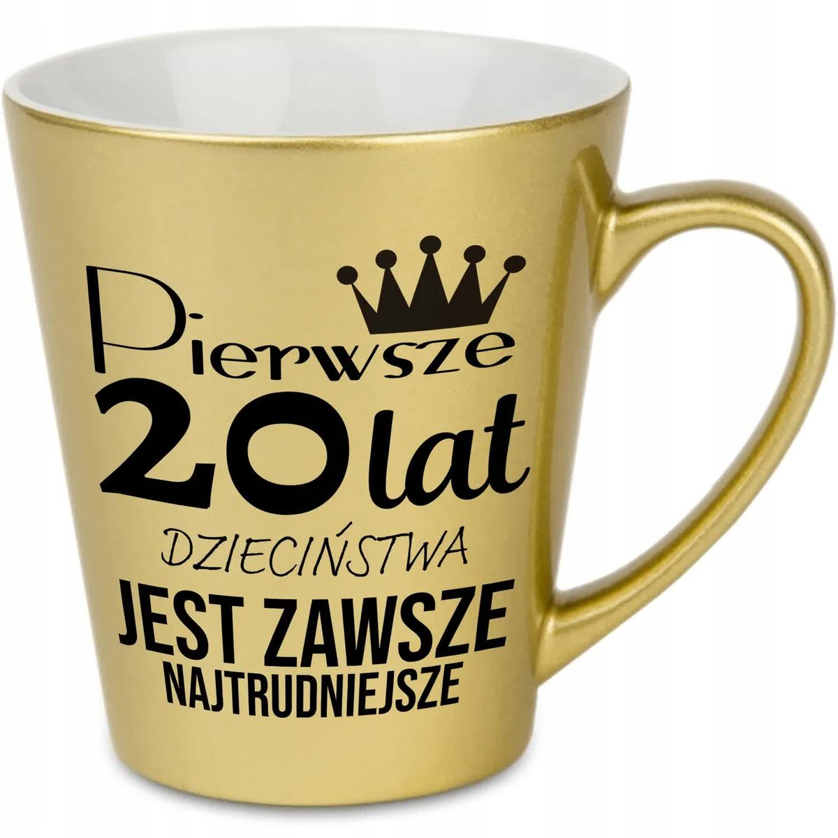 KUBEK LATTE ZŁOTY PREZENT URODZINY PIERWSZE 20 LAT JEST NAJTRUDNIEJSZE WZ