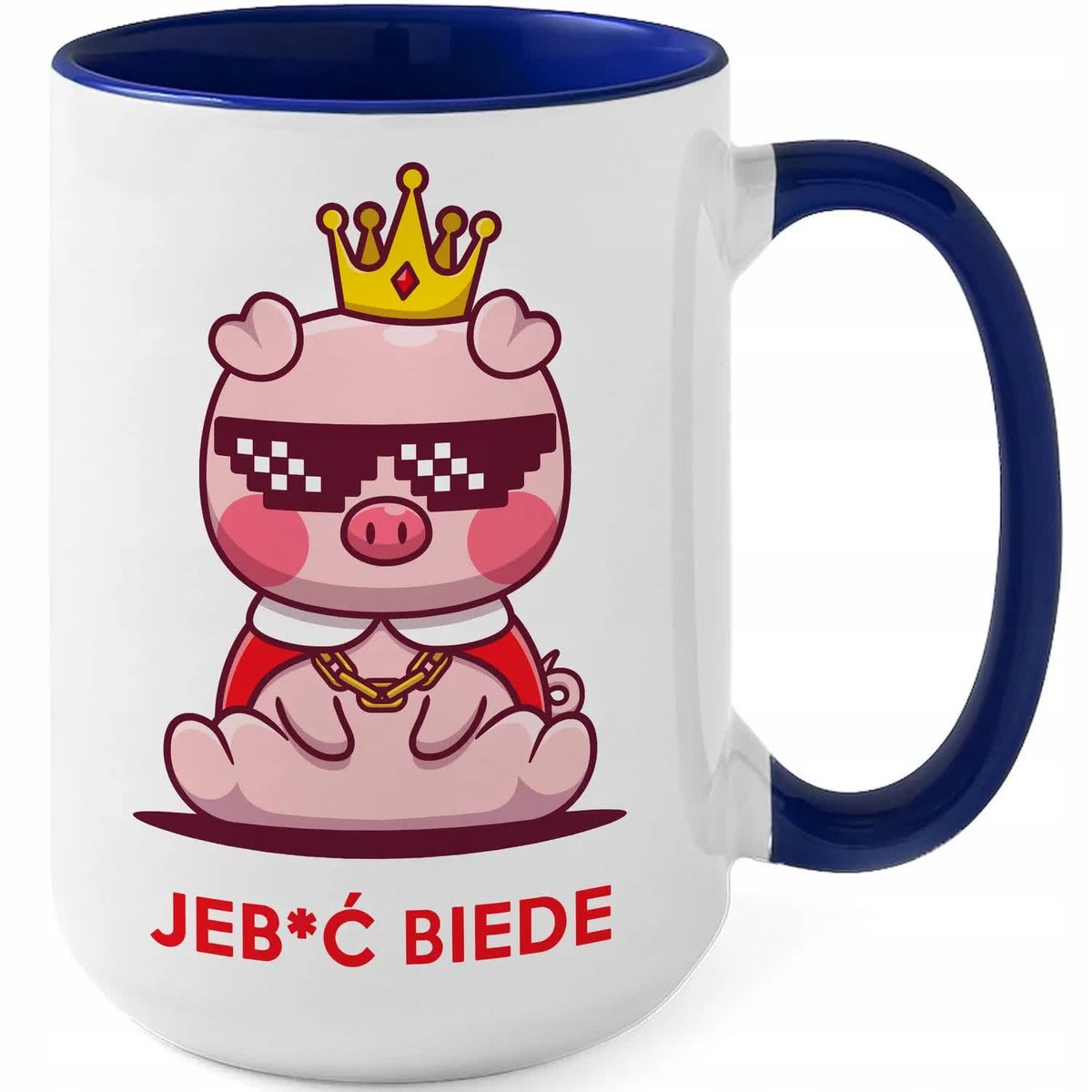 Kubek DUŻY Granatowy JEB*Ć BIEDĘ Na Zabawny Prezent Wiele Wzorów