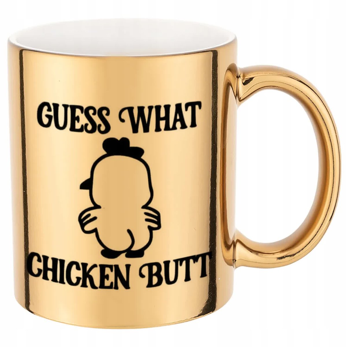 KUBEK ZŁOTY PREZENT GUESS WHAT CHCKEN BUTT WYSOKIEJ JAKOŚCI BEZ CENZURY WZ