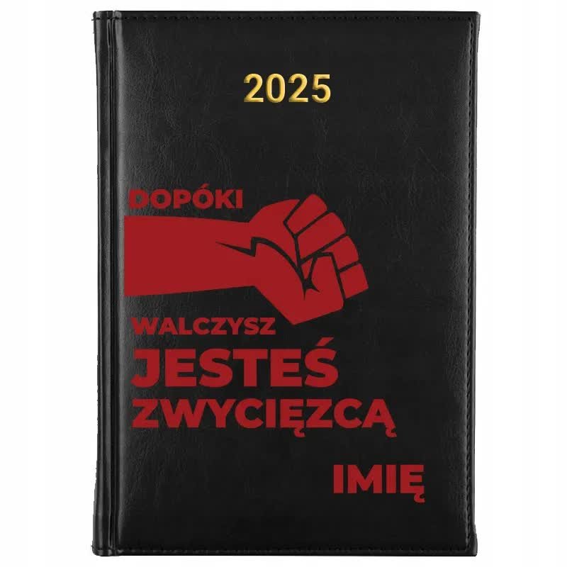 Kalendarz Książkowy Czarny A5 2025 DOPÓKI WALCZYSZ JESTEŚ ZWYCIĘZCĄ Wzory