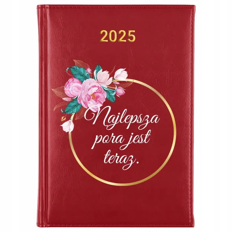 Kalendarz Czerwony A5 2025 NAJLEPSZA PORA JEST TERAZ Planer Terminarz Wzory