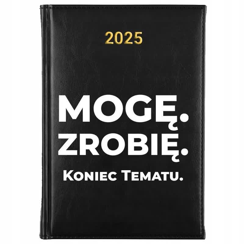Kalendarz Książkowy Czarny A5 2025 MOGĘ. ZROBIĘ. Terminarz Planer Wzory