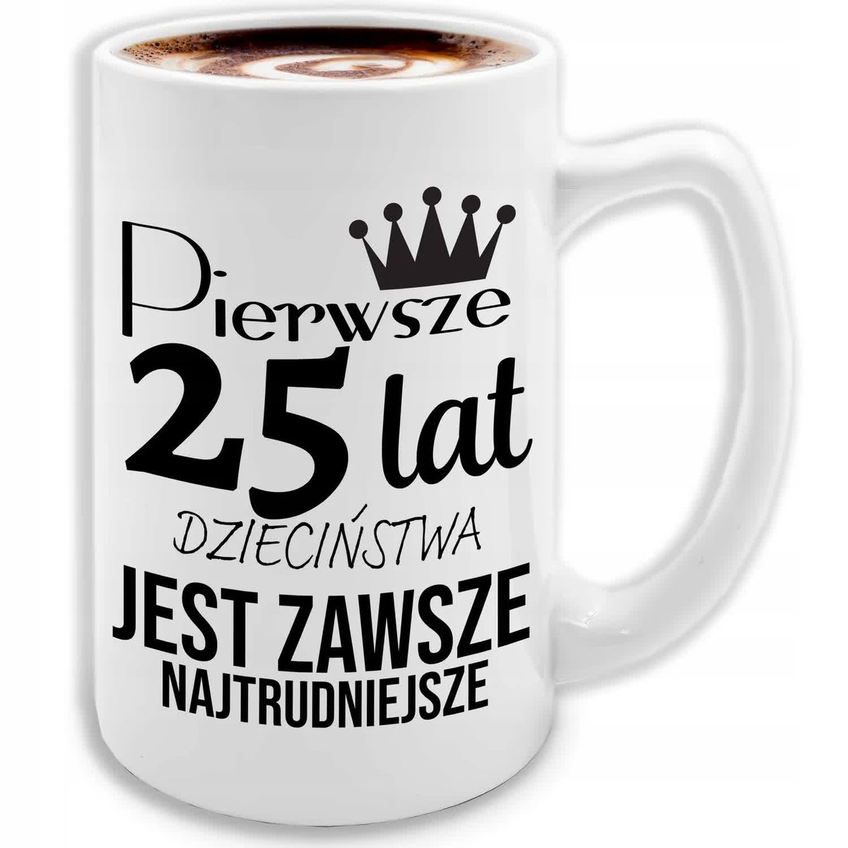 KUBEK DUŻY BIAŁY PREZENT NA 25 URODZINY ŚMIESZNY URODZINOWE PREZENTY WZORY