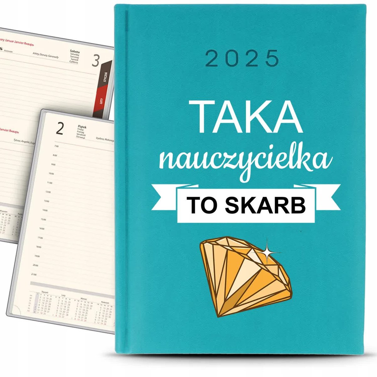 Kalendarz A5 2025 Turkusowy TAKA NAUCZYCIELKA TO SKARB Terminarz Planer Wz