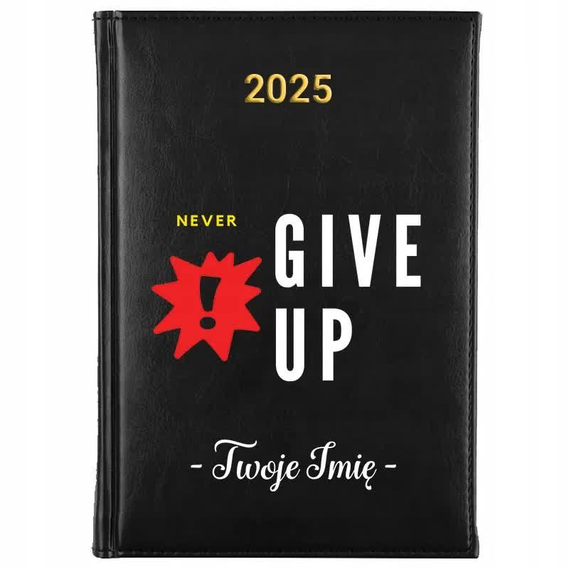 Kalendarz Książkowy Czarny A5 2025 NEVER GIVE UP Terminarz Planer Wzory