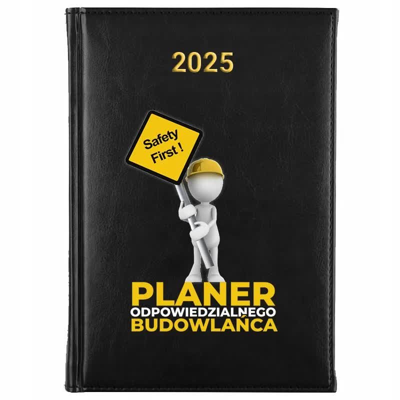 Kalendarz Książkowy A5 2025 PLANER ODPOWIEDZIALNEGO BUDOWLAŃCA Terminarz Wz
