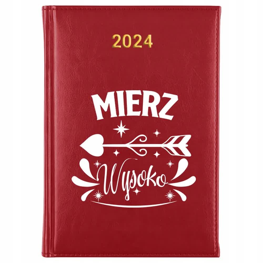 KALENDARZ Książkowy Planer 2024 MIERZ WYSOKO MIX Cytaty Motywacyjne Wzory