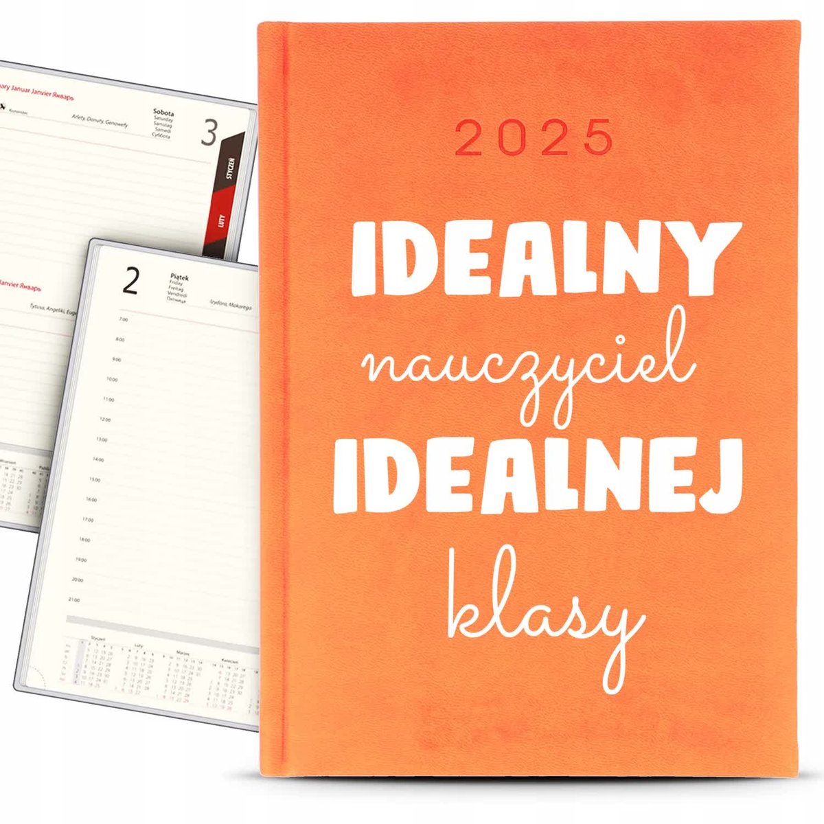 Kalendarz A5 2025 Pomarańczowy IDEALNY NAUCZYCIEL IDEALNEJ KLASY Planer Wz