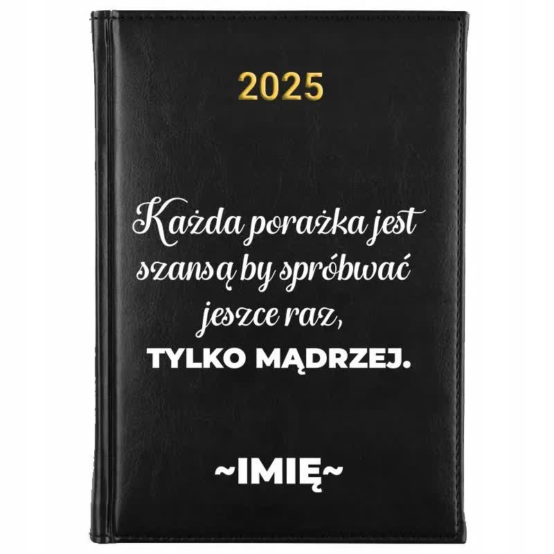 Kalendarz Książkowy Czarny A5 2025 KAŻDA PORAŻKA JEST SZANSĄ Planer Wzory