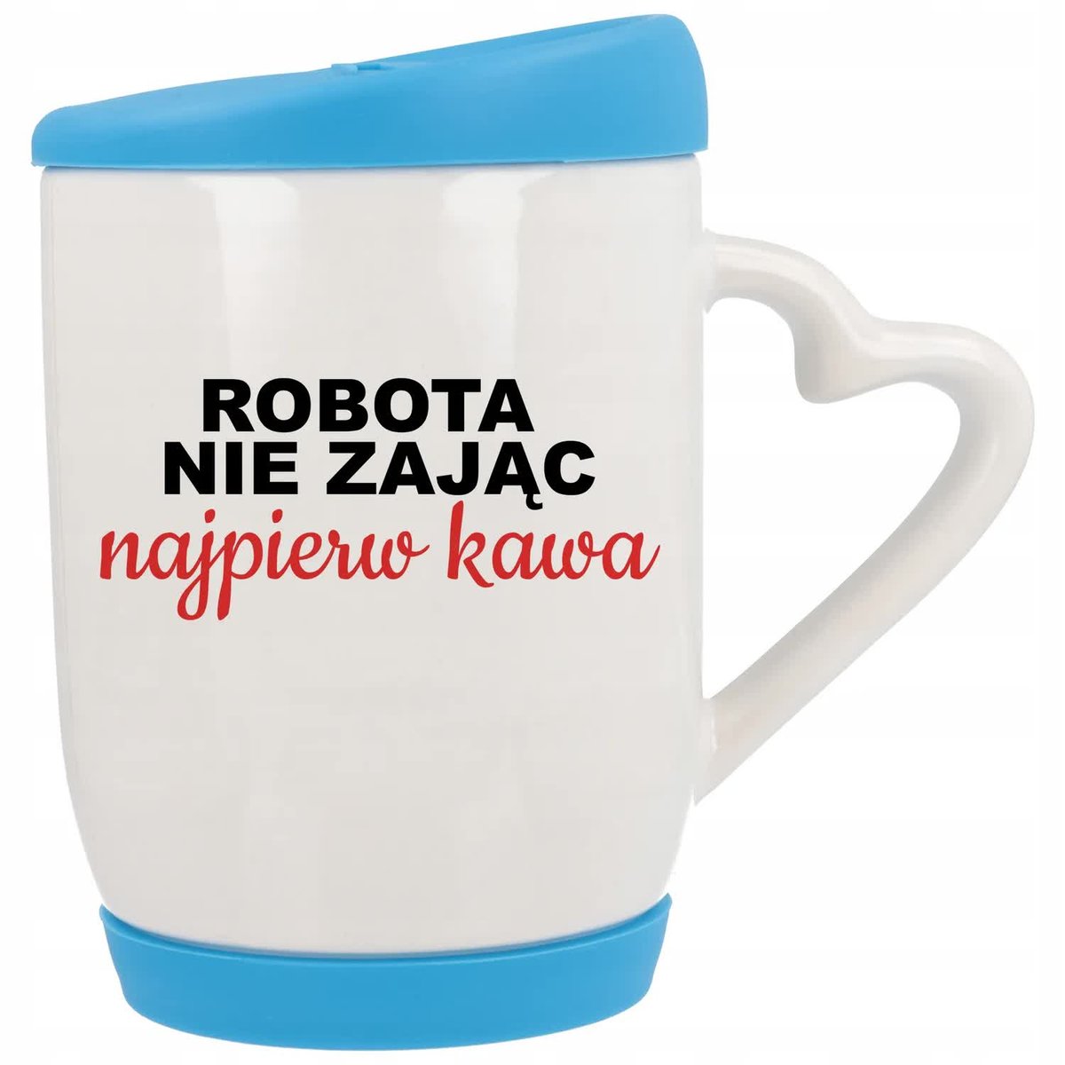 Kubek z Sercem z Pokrywka Niebieska Robota Nie Zając NAJPIERW KAWA Wzory
