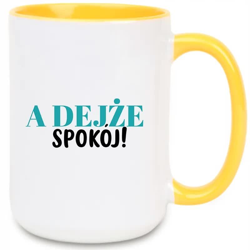 Kubek XXL Żółty A DEJŻE SPOKÓJ! Na Prezent Do Pracy Zabawne Wzory