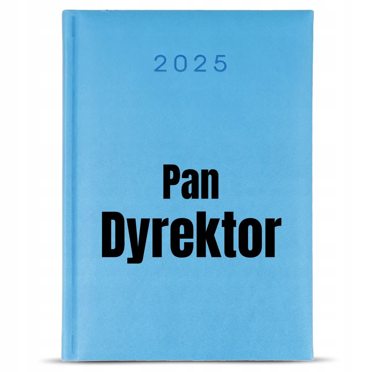 KALENDARZ A5 2025 Niebieski Planer Na Prezent Dla PANA DYREKTORA Zawody Wz