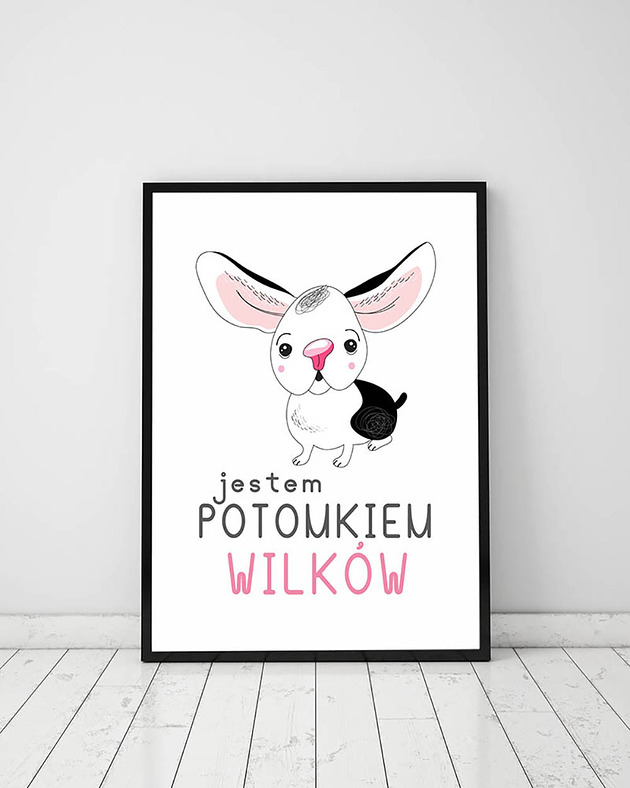 Plakat z kolekcji pieski. Jestem potomkiem wilków