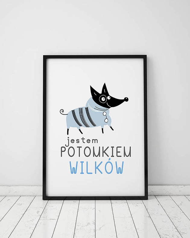 Plakat z kolekcji pieski. Jestem potomkiem wilków