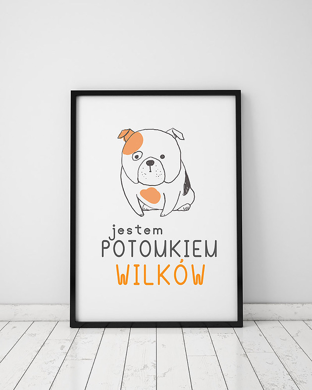 Plakat z kolekcji pieski. Jestem potomkiem wilków