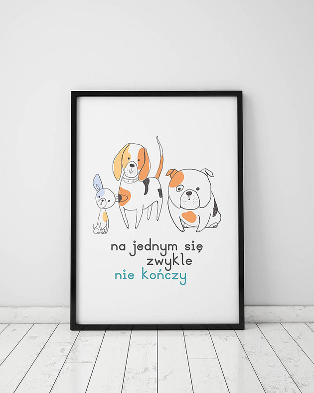 Plakat z kolekcji pieski. Na jednym się zwykle nie kończy...