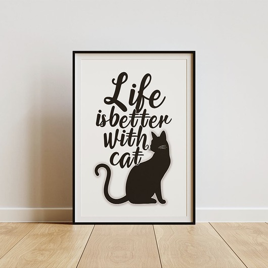 Plakat - Life is better with cat 2