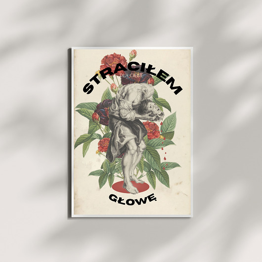Plakat Straciłem dla Ciebie głowę