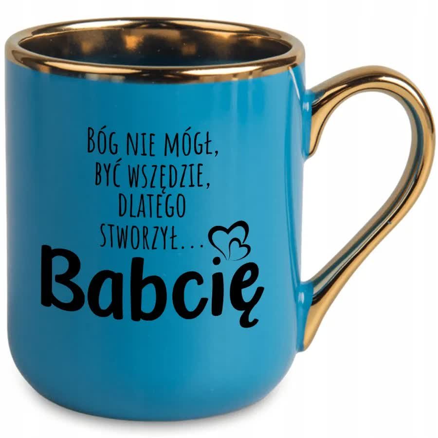 Kubek Elegant Niebieski BÓG STWORZYŁ BABCIĘ Dla Dziadków Na Prezent Wzory