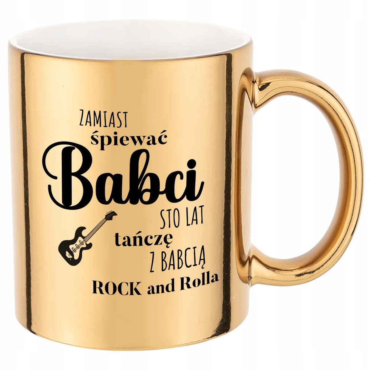 Kubek Złoty Błyszczący TAŃCZĘ Z BABCIĄ ROCK AND ROLLA Dla Dziadków Wzory